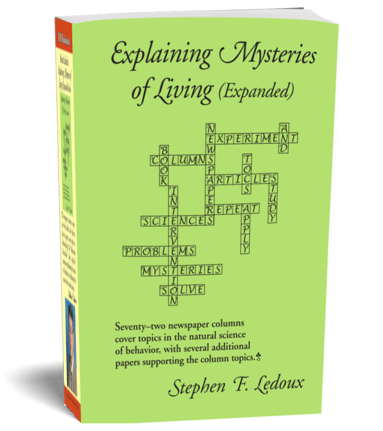 Explaining Mysteries of Living (Expanded) by Stephen F. Ledoux